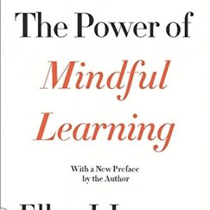 The Power of Mindful Learning