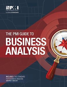 The Pmi Guide to Business Analysis
