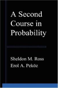 A Second Course In Probability