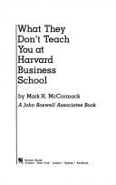 What They Dont Teach You at Harvard School