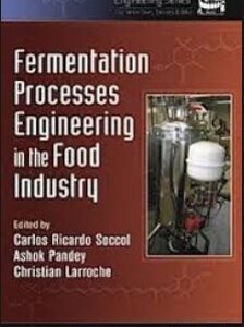 Fermentation Processes Engineering In The Food Industry