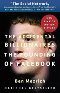 The Accidental Billionaires The Founding of Facebook A Tale of Sex Money Genius and Betrayal