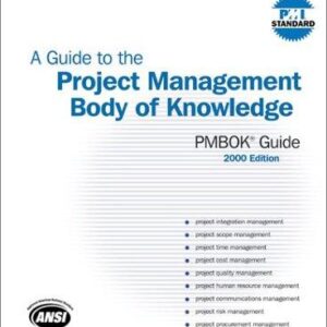 A Guide to The Project Management Body of Knowledge Pmbok Guide