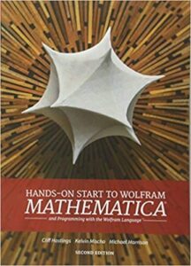 Hands On Start to Wolfram Mathematica and Programming With The Wolfram Language